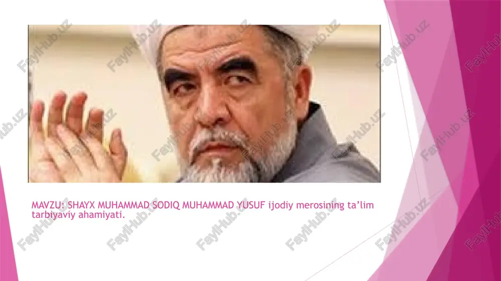 shayx muhammad sodiq muhammad yusuf ijodiy merosining ta’lim tarbiyaviy ahamiyati — PPTX