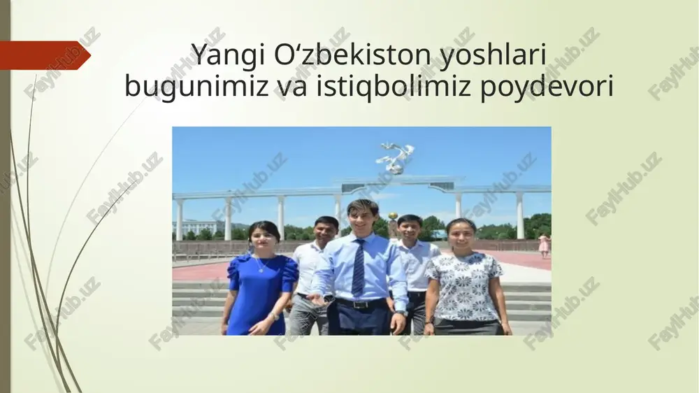 yangi o‘zbekiston yoshlari bugunimiz va istiqbolimiz poydevori — PPTX