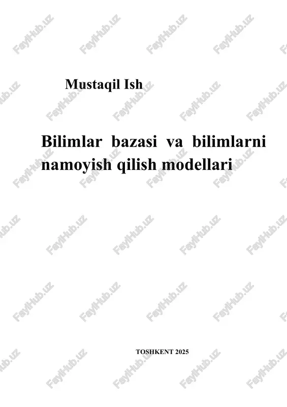bilimlar bazasi va bilimlarni namoyish qilish modellari — DOCX