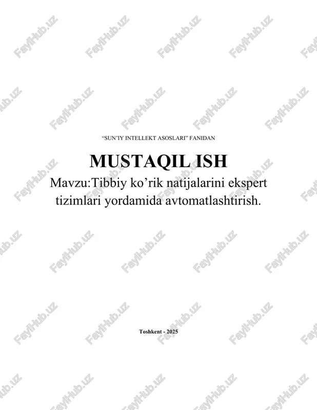 tibbiy ko’rik natijalarini ekspert tizimlari yordamida avtomatlashtirish — DOCX