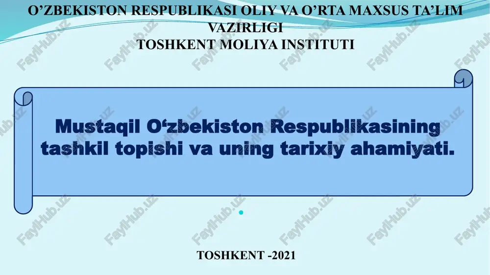 o‘zbekiston respublikasining tashkil topishi va uning tarixiy ahamiyati — PPTX