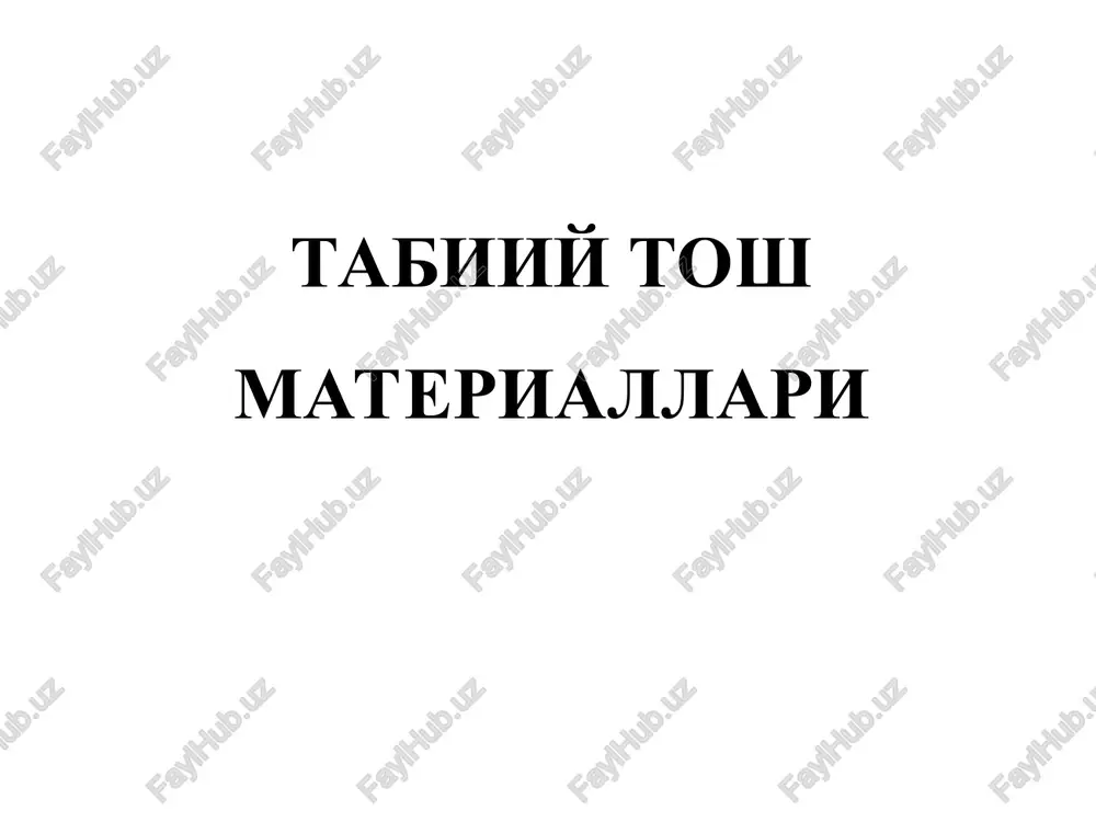 tabiiy tosh materiallari — PPT