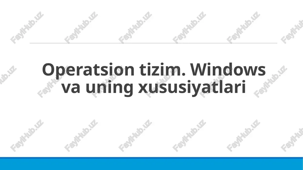 operatsion tizim. windows va uning xususiyatlari — PPTX