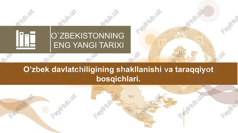 oʼzbek davlatchiligining shakllanishi va taraqqiyot bosqichlari. — PPTX