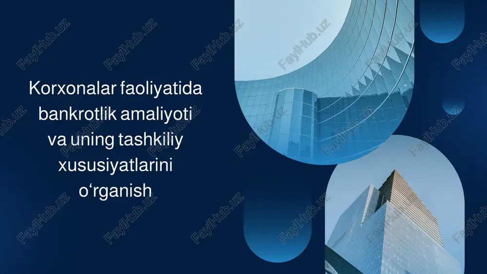 bankrotlik amaliyoti va uning tashkiliy xususiyatlarini o‘rganish — PPTX