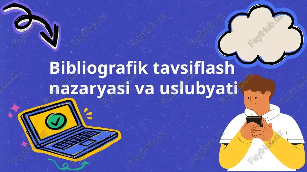 bibliografik tavsiflash nazaryasi va uslubyati — PPTX