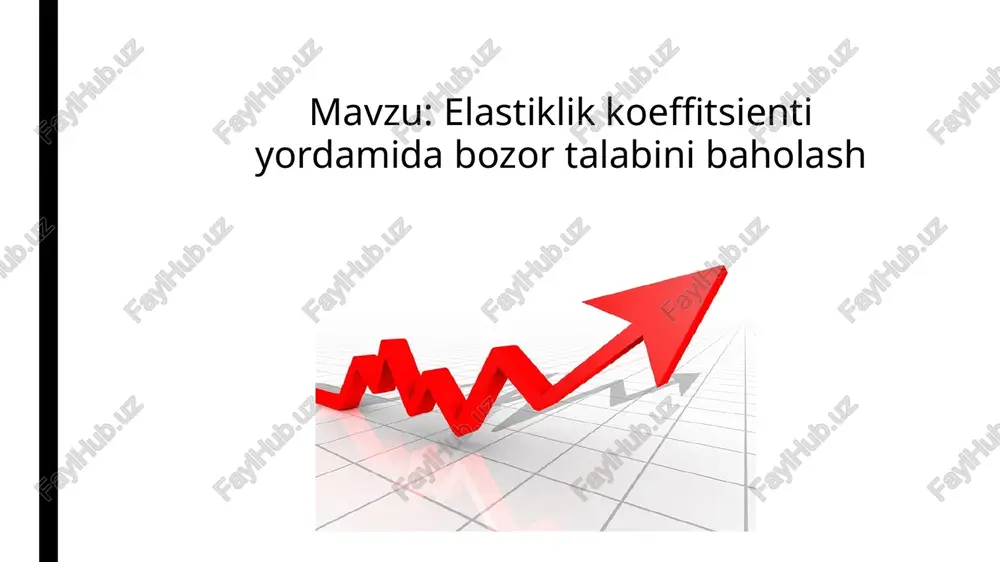 elastiklik koeffitsienti yordamida bozor talabini baholash — PPTX