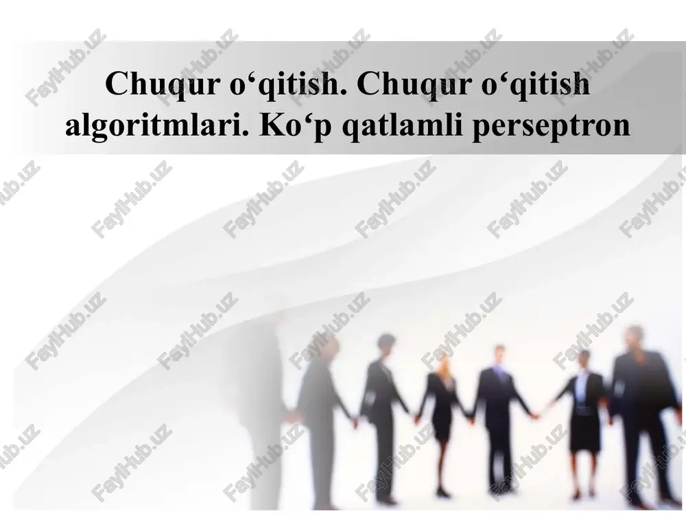 chuqur o‘qitish. chuqur oʻqitish algoritmlari. koʻp qatlamli perseptron. — PPTX