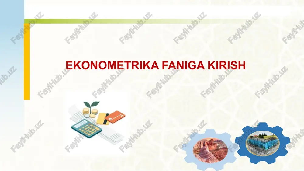 ekonometrika faniga kirish — PPTX