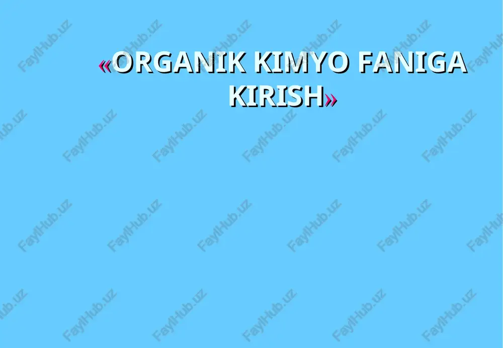 organik kimyo faniga kirish — PPT