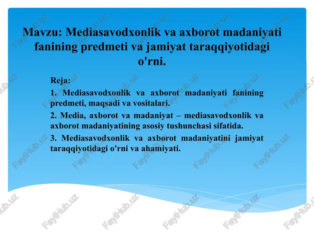 mediasavodxonlik va axborot madaniyati fanining predmeti — PPTX
