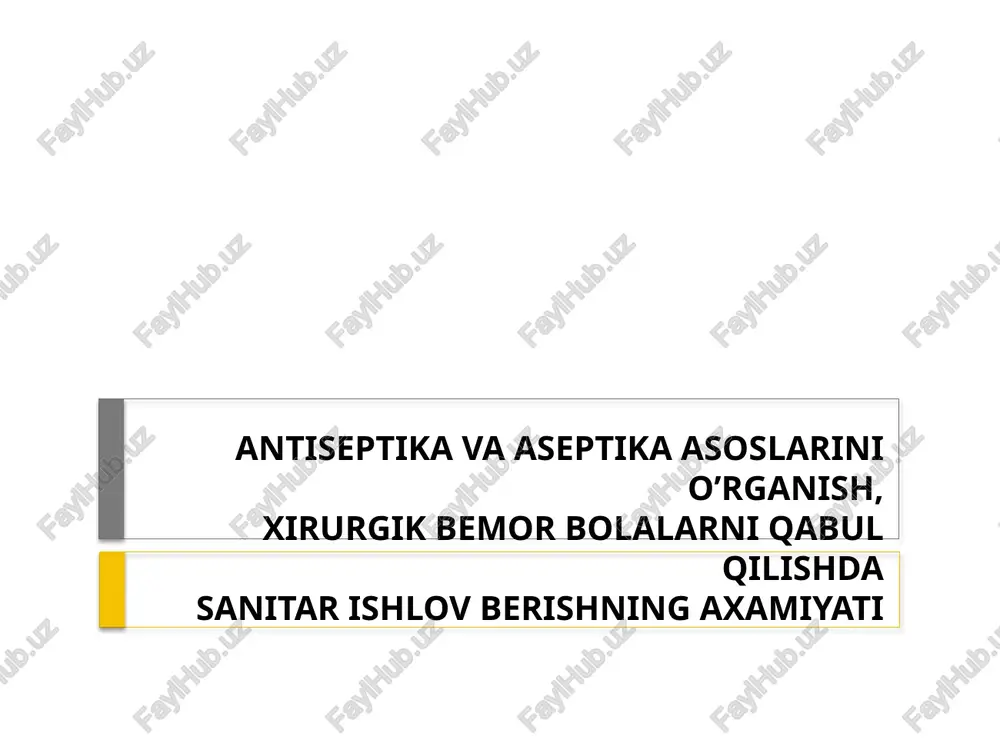 antiseptika va aseptika asoslari — PPTX