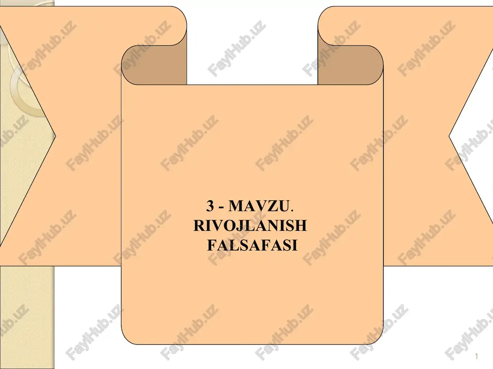 3-mavzu. rivojlanish falsafasi — PPTX