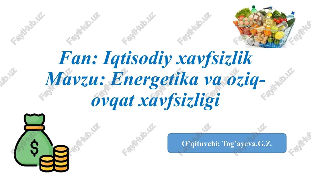 energetika va oziq-ovqat xavfsizligi — PPTX
