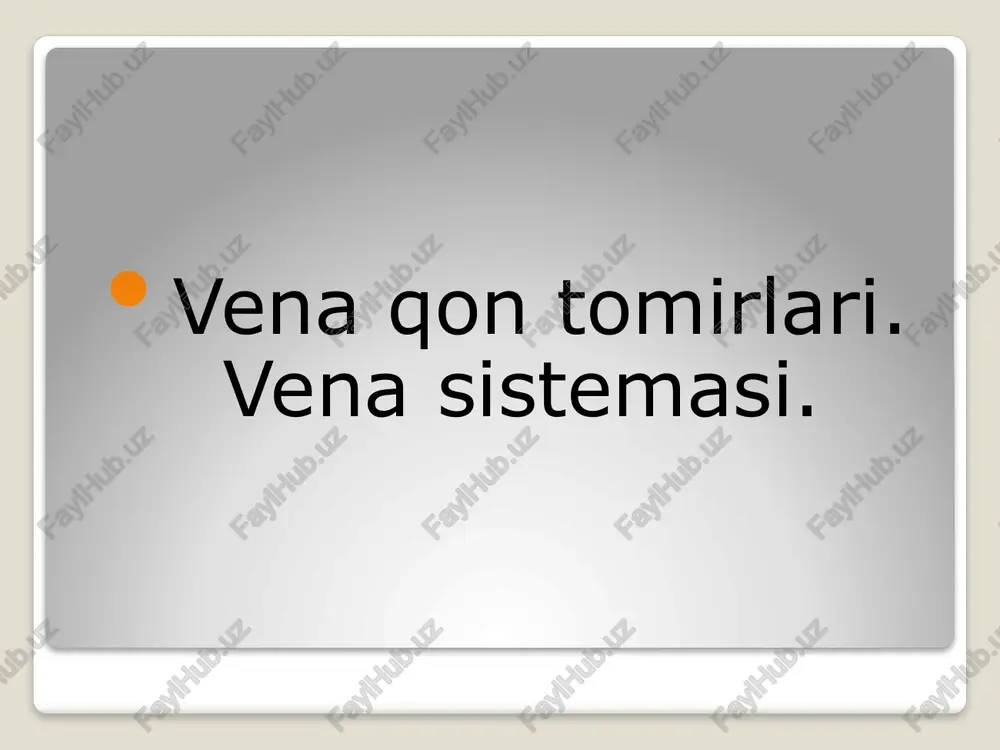 venaqontomirlari. venasistemasi — PPTX