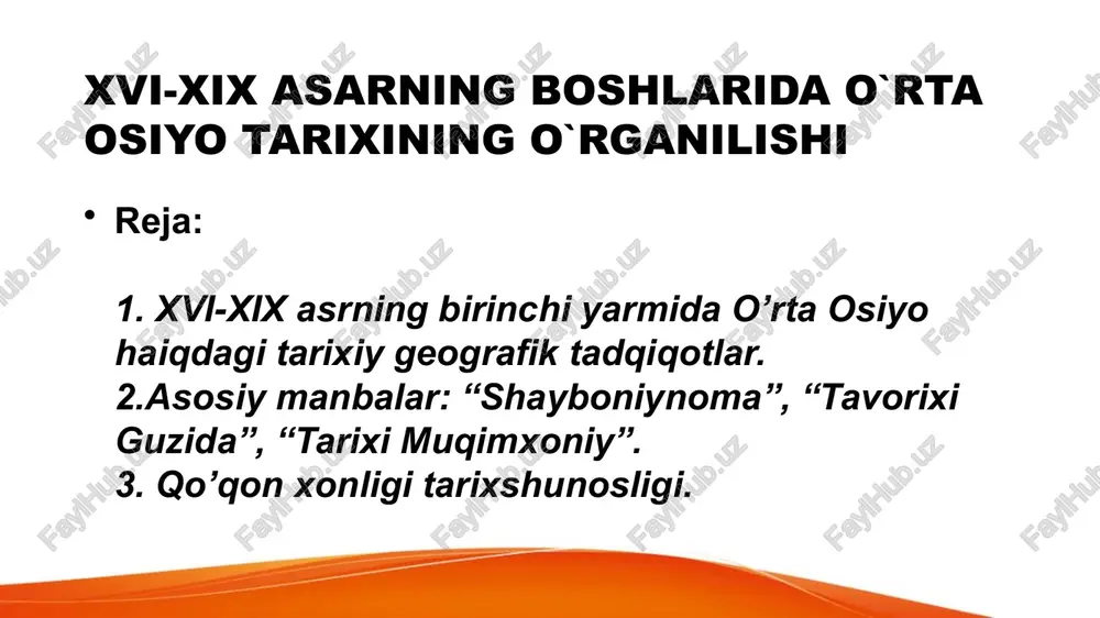 xvi-xix asarning boshlarida o`rta osiyo tarixining o`rganilishi — PPTX