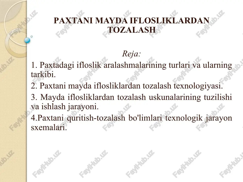 paxtani mayda iflosliklardan tozalash — PPTX
