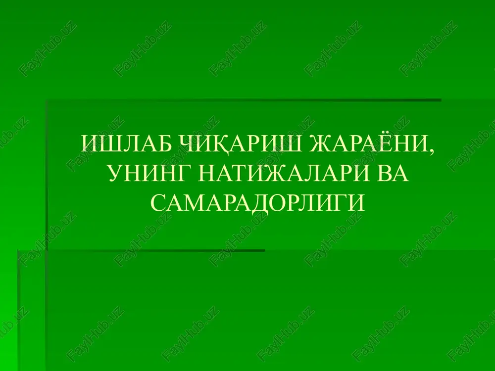 ishlabchiqarish jarayoni — PPTX