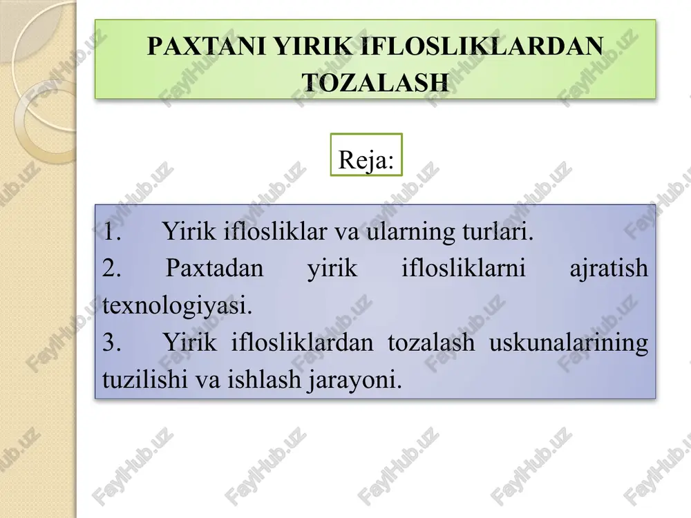 paxtani yirik iflosliklardan tozalash — PPTX