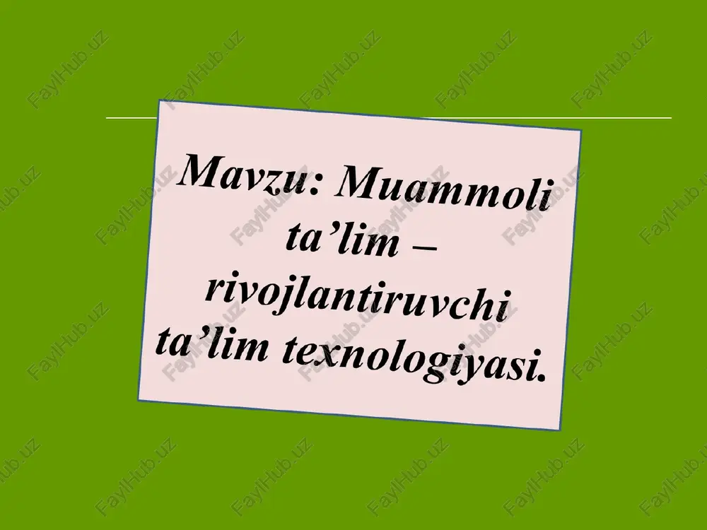 muammoli ta'lim — PPT