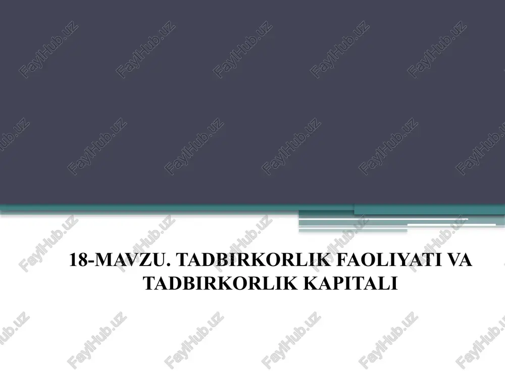 tadbirkorlik faoliyati va tadbirkorlik kapitali — PPTX