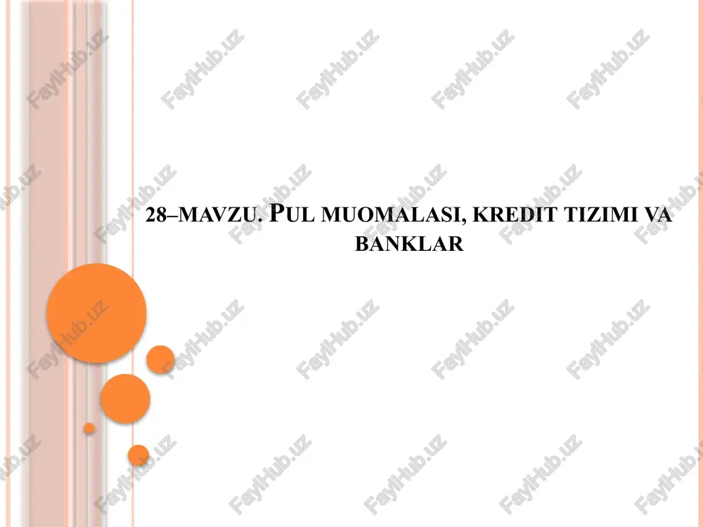 pul muomalasi, kredit tizimi va banklar — PPTX