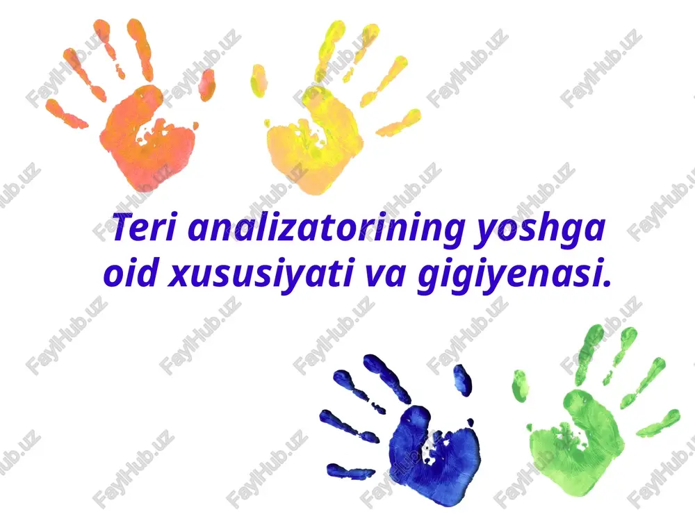 terianalizatorining yoshga oid xususiyat va gigiyen nasi — PPTX