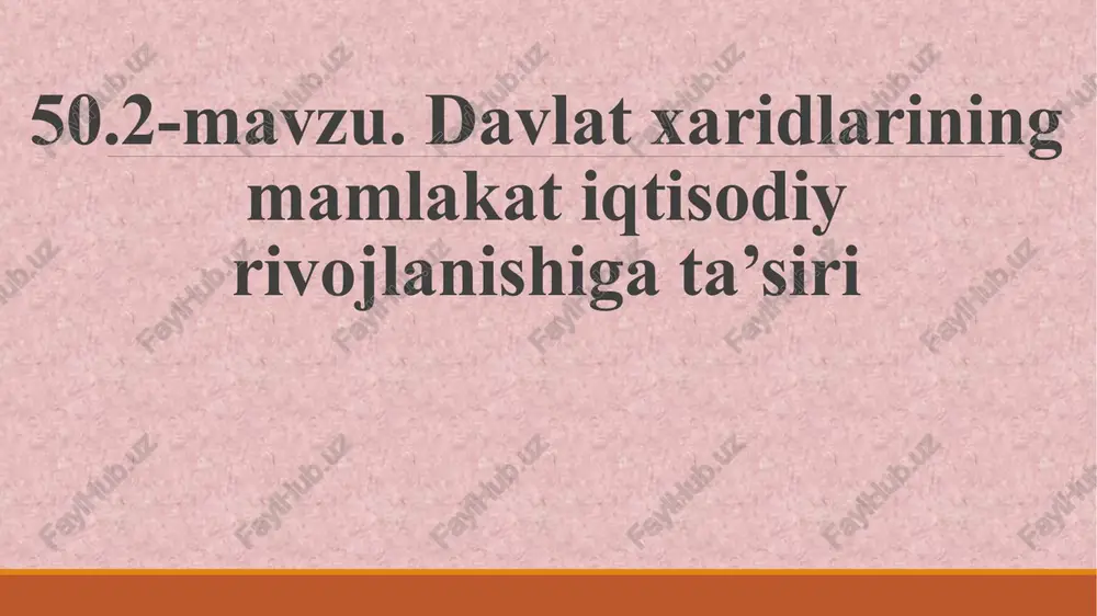 davlatxaridlarining mamlakatiqtisodiyrivojlanishigata’siri — PPTX