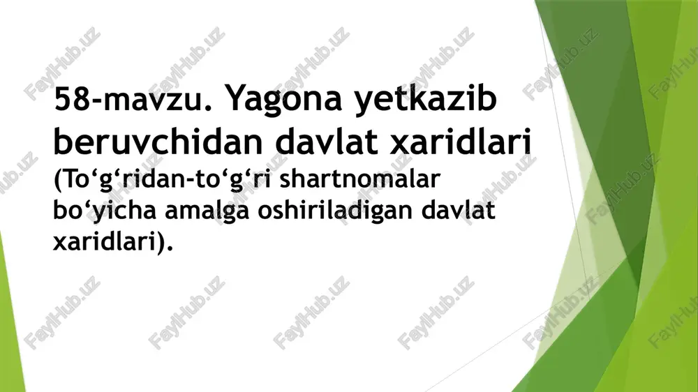 yagonayetkazibberuvchidandavlatxaridlari — PPTX