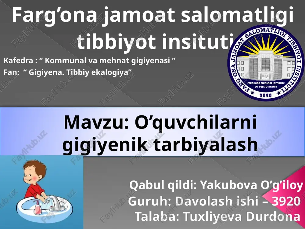 o’quvchilarni gigiyenik tarbiyalash — PPT