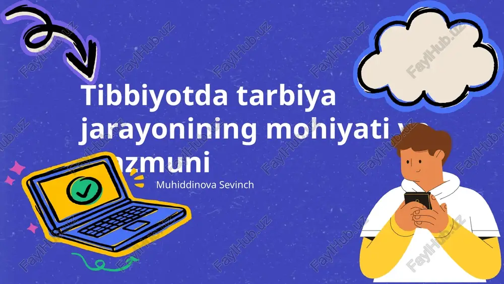 tibbiyotda tarbiya jarayonining mohiyati va mazmuni — PPTX