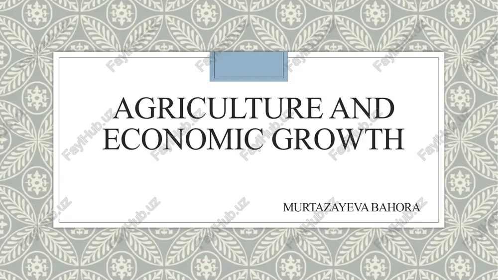 agriculture’s role in economic growth — PPTX