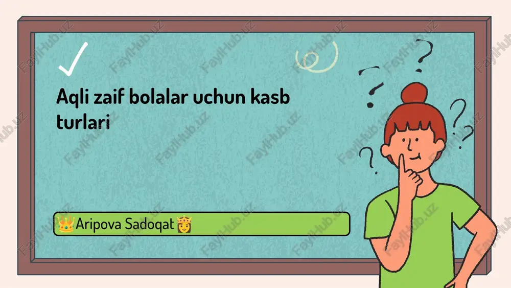 aqli zaif bolalar uchun kasb turlari — PPTX