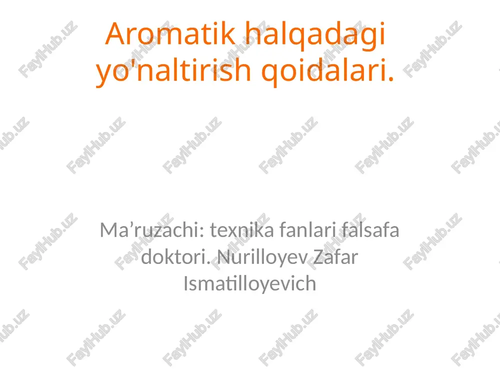 aromatik halqadagi yo'naltirish qoidalari — PPTX