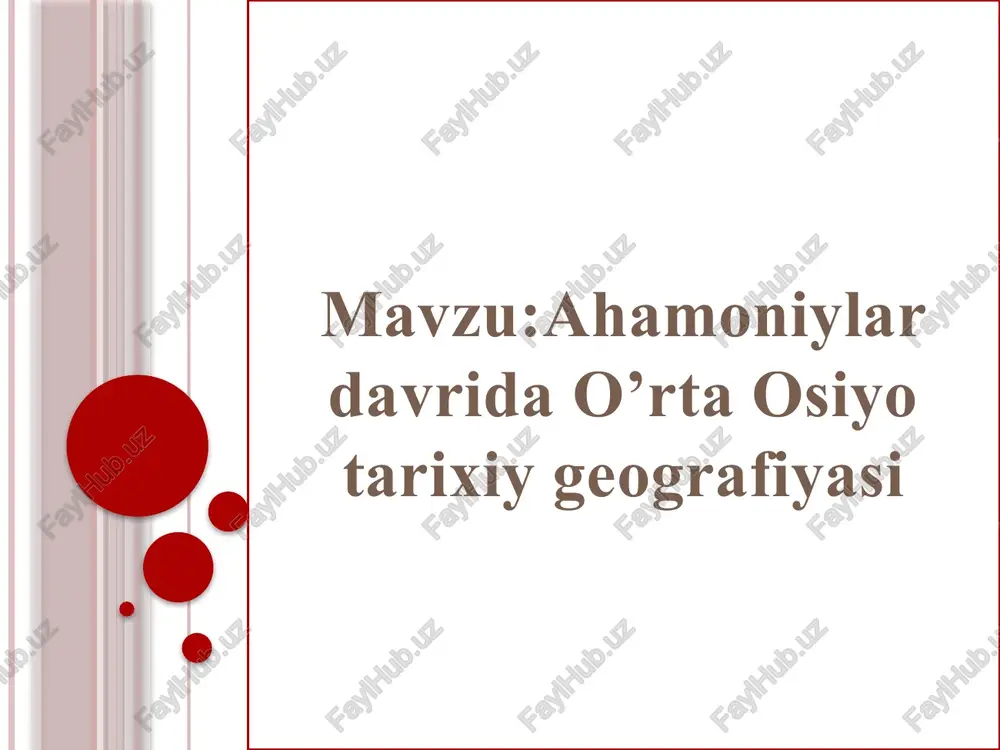 ahamoniylardavridao’rtaosiyotarixiygeografiyasi — PPTX
