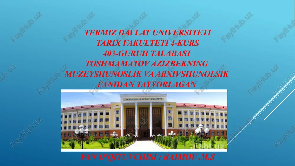 muzeylar– o‘tmish vakelajak orasidagi ko‘prik — PPTX