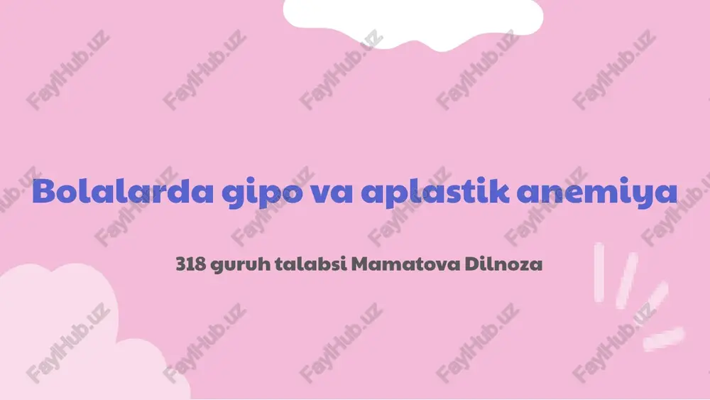 bolalarda gipo va aplastik anemiya — PPTX