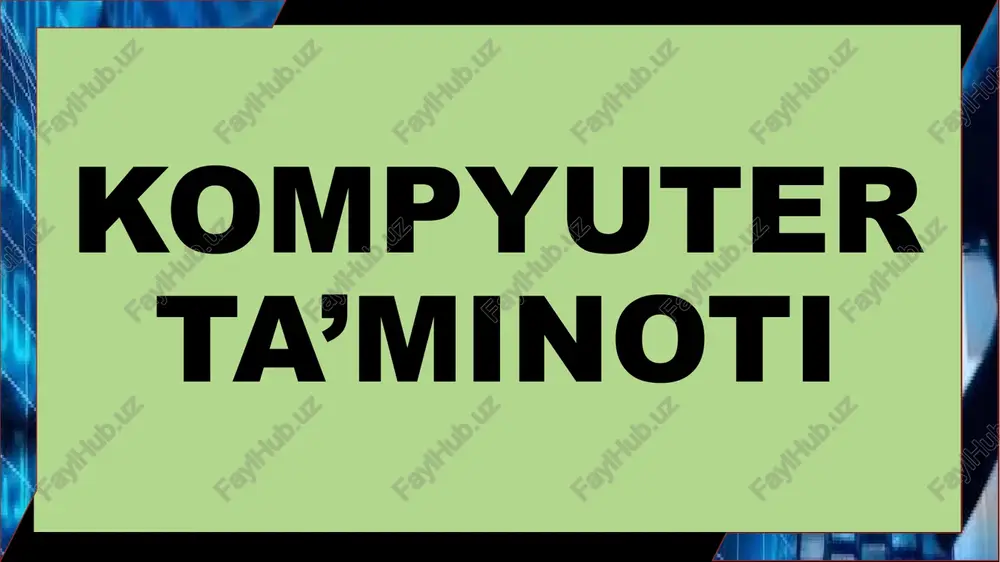 kompyuter ta’minoti — PPTX