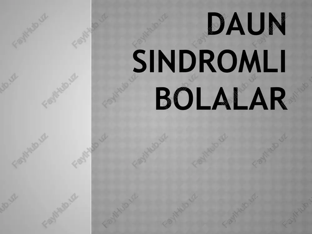 daun sindromli bolalar — PPTX