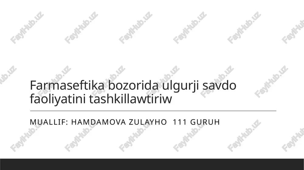 farmasevtika bozorida ulgurji savdo faoliyatini tashkillawtiriw — PPTX