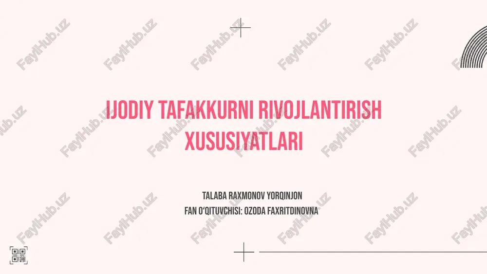 ijodiy tafakkurni rivojlantirish xususiyatlari — PPTX