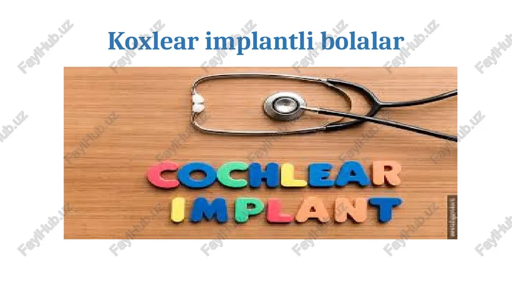 koxlear implantli bolalar — PPTX