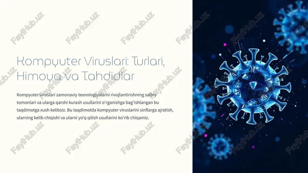 kompyuter viruslari: turlari, himoya va tahdidlar — PPTX