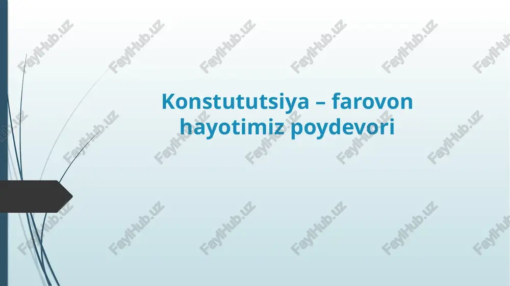 konstututsiya–farovonhayotimizpoydevori — PPTX
