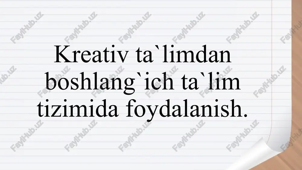kreativlik va ta'lim — PPTX