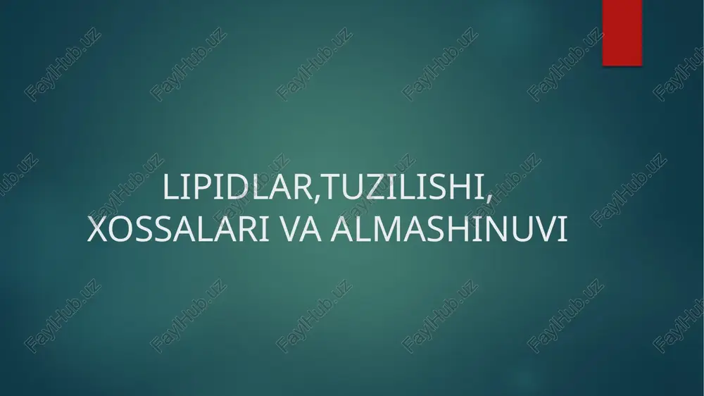 lipidlar tuzilishi va xossalari — PPTX