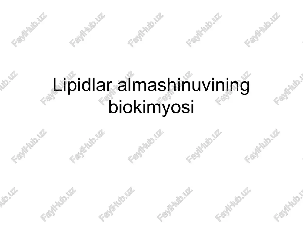 lipidlar almashinuvining biokimyosi — PPT