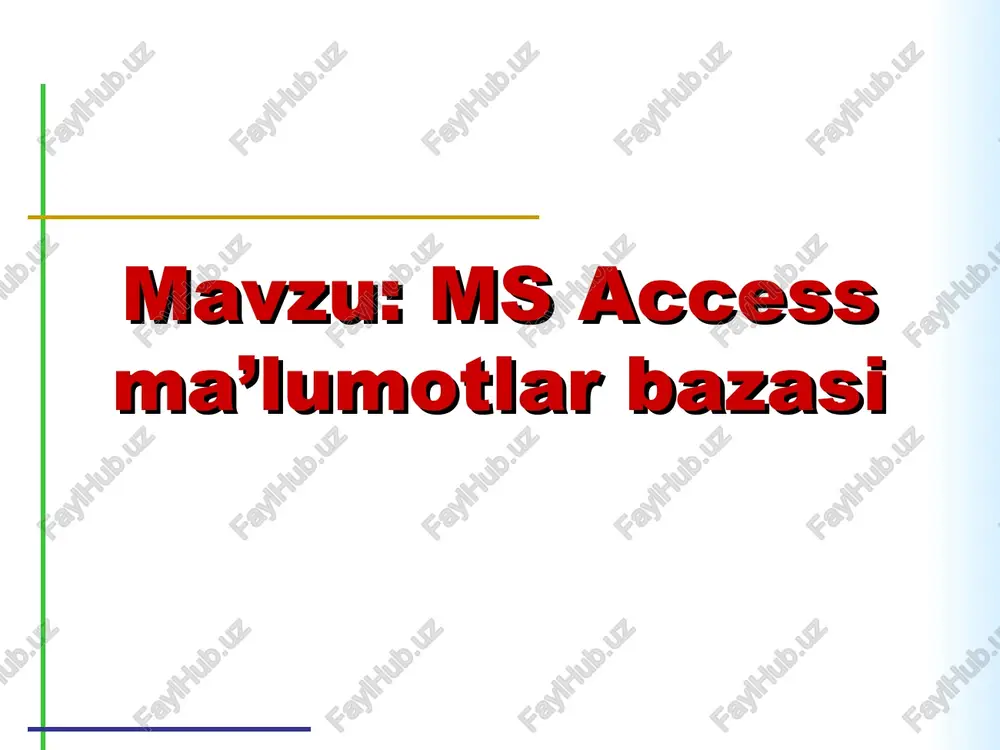 ms access ma’lumotlar bazasi — PPT