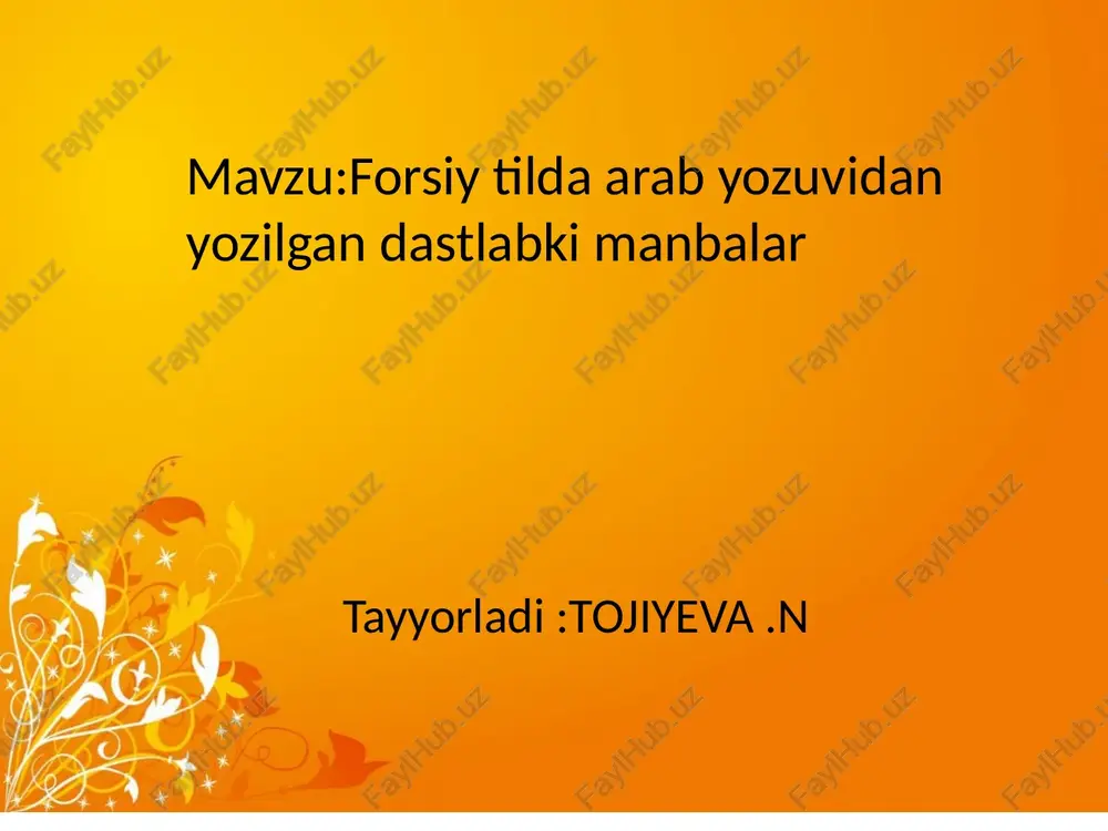 arab yozuvidagi dastlabki manbalar — PPTX