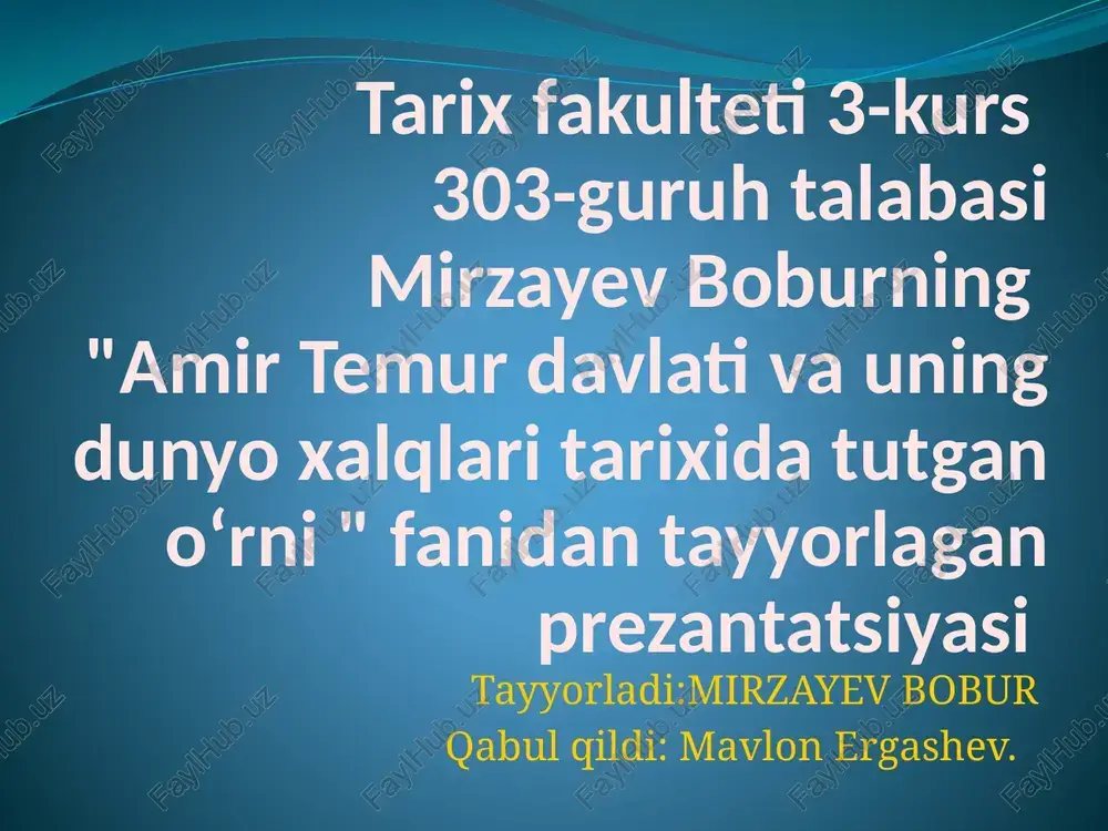 amir temur davlati va uning dunyo xalqlari tarixida tutgan oʻrni — PPTX